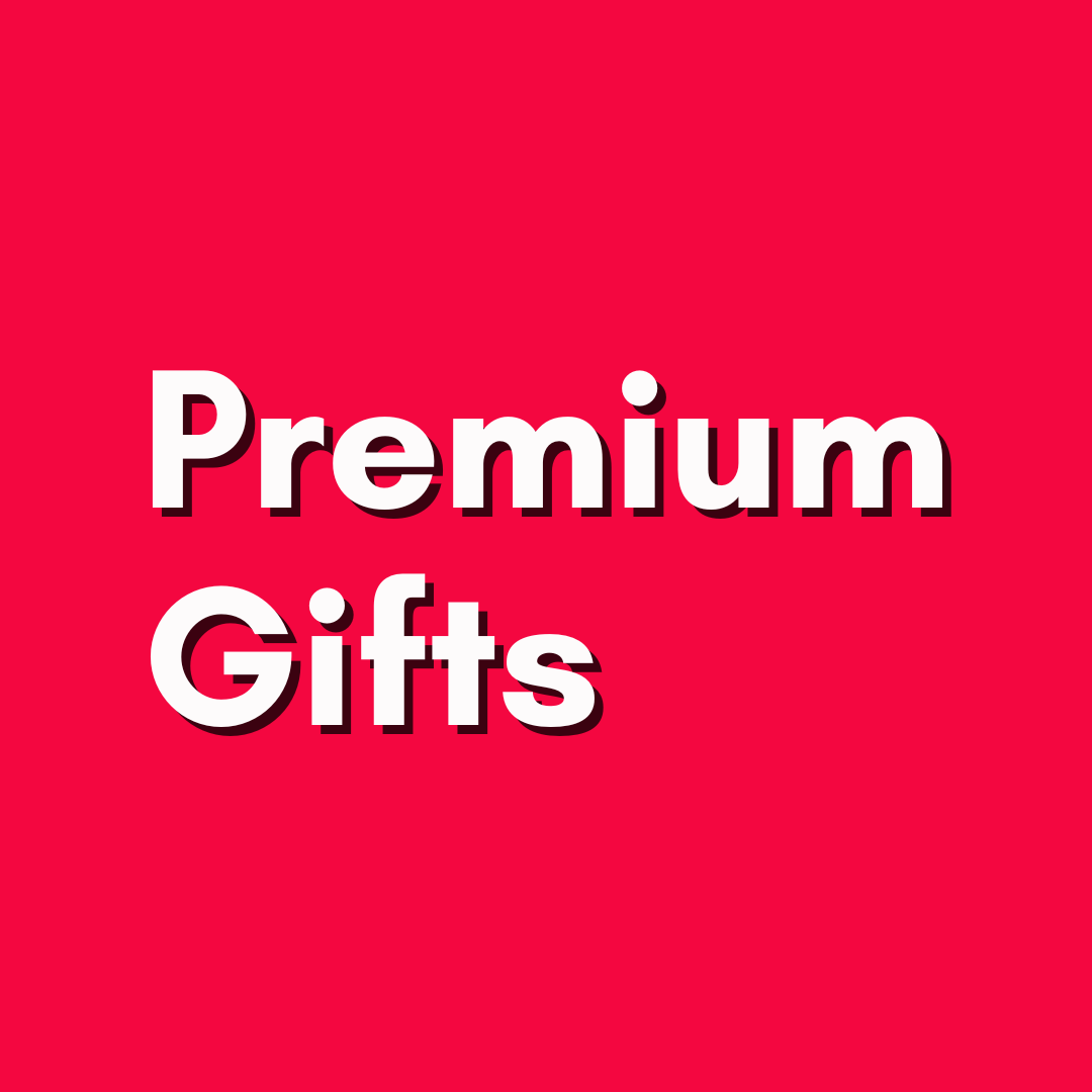 Premium Gifts